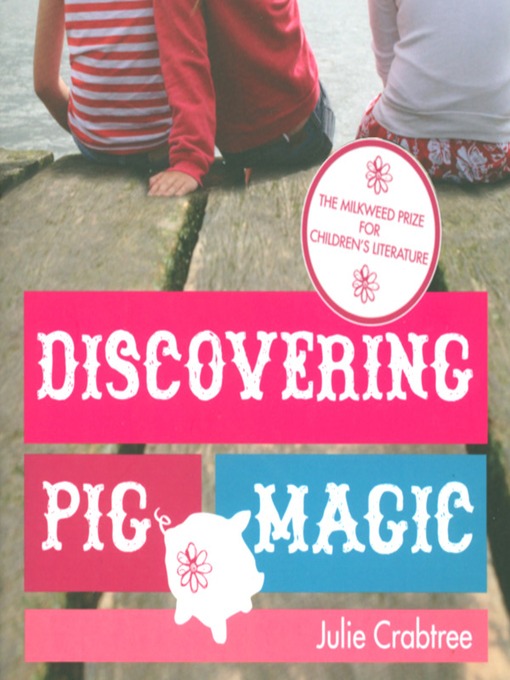 Julie Crabtree创作的Discovering Pig Magic作品的详细信息 - 可供借阅
